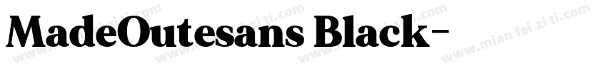 MadeOutesans Black字体转换